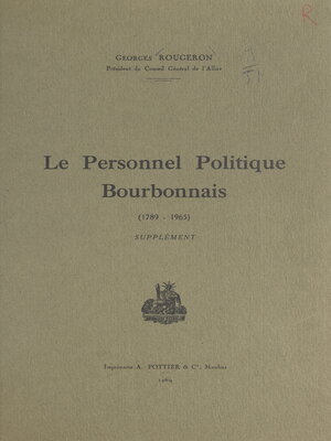 cover image of Le personnel politique bourbonnais (1789-1965)